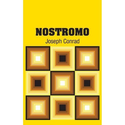 Nostromo - by  Joseph Conrad (Hardcover)