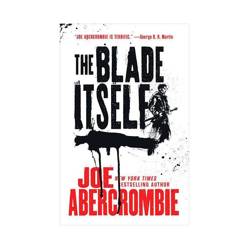 The Blade Itself - (First Law Trilogy) by  Joe Abercrombie (Paperback), 1 of 2