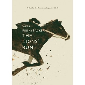 The Lions' Run - by  Sara Pennypacker (Hardcover) - 1 of 1