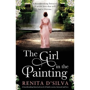The Girl in the Painting - by  Renita D'Silva (Paperback) - 1 of 1
