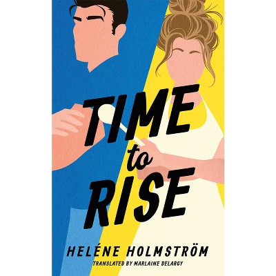 Time to Rise - (TV 24) by  Heléne Holmström (Paperback)