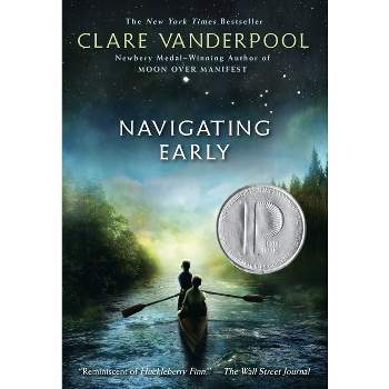 Navigating Early - by  Clare Vanderpool (Paperback)