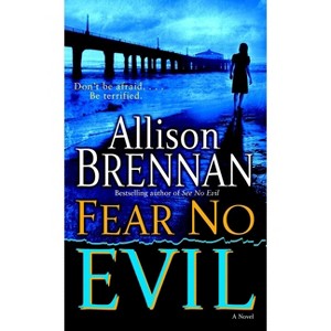 Fear No Evil - (No Evil Trilogy) by  Allison Brennan (Paperback) - 1 of 1