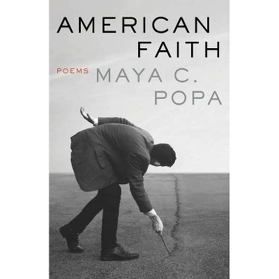 American Faith - by  Maya C Popa (Paperback)