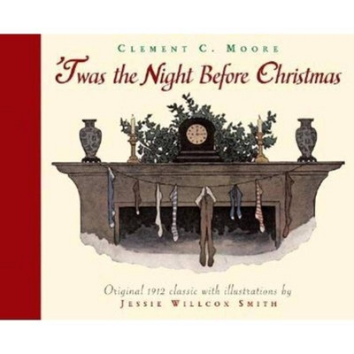 'Twas the Night Before Christmas - (Holiday Classics) by  Clement Clarke Moore (Paperback)