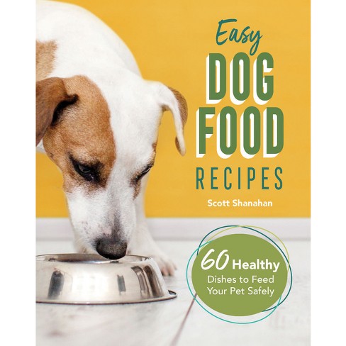 Easy healthy outlet dog food recipes