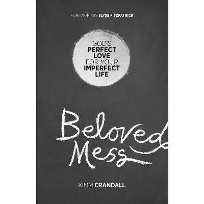 Beloved Mess - (Paperback)