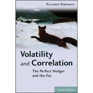 Volatility and Correlation - (Wiley Finance) 2nd Edition by  Riccardo Rebonato (Hardcover) - 1 of 1