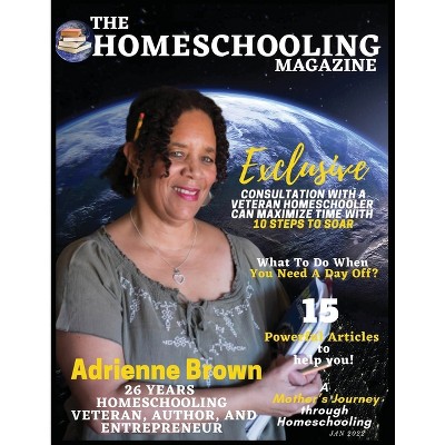 The Homeschooling Magazine - by  Tina J Ramsay (Paperback)