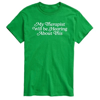 Men's - Instant Message - Therapist Hear About This Short Sleeve Graphic T-Shirt