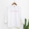 Simply Sage Market Embroidered Born To Yap Garment Dyed Sweatshirt - 3 of 4