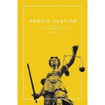 Poetic Justice - (Volume) (Paperback)