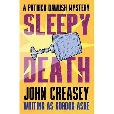 Sleepy Death - by  John Creasey (Paperback)