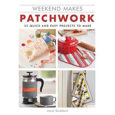 Weekend Makes: Patchwork - by  GMC (Paperback)