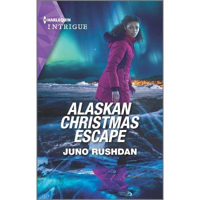 Alaskan Christmas Escape - (Fugitive Heroes: Topaz Unit) by  Juno Rushdan (Paperback)