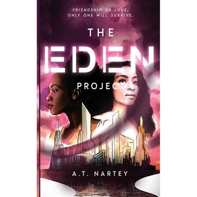 The Eden Project - by  A T Nartey (Paperback)