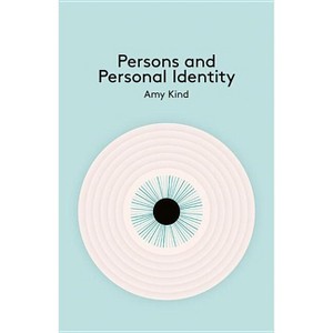 Persons and Personal Identity - (Key Concepts in Philosophy) by  Amy Kind (Paperback) - 1 of 1