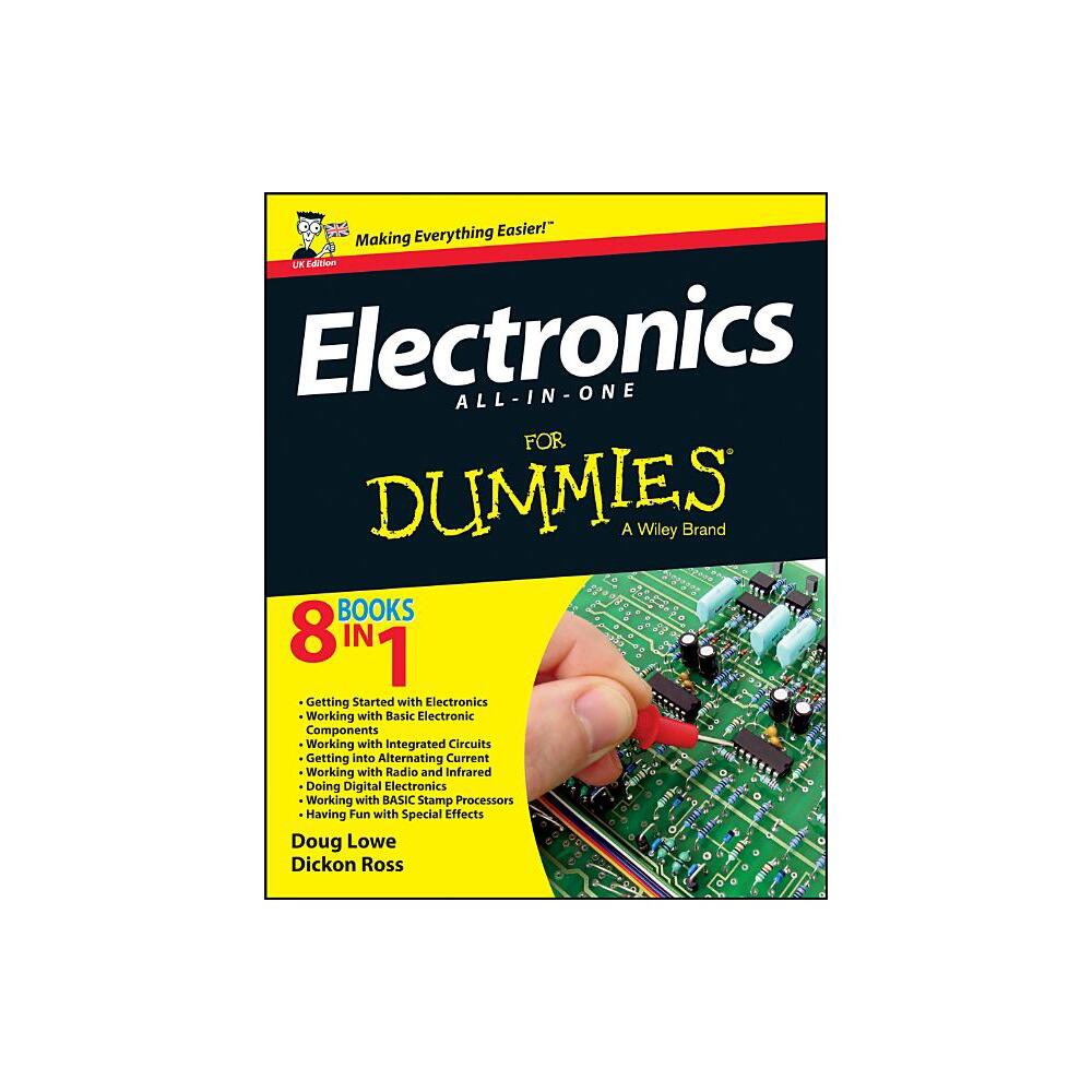 Electronics All-In-One for Dummies, UK Edition - by Dickon Ross & Doug Lowe (Paperback)