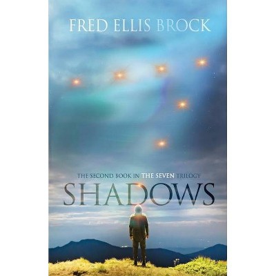 Shadows - (Seven) by  Fred Ellis Brock (Paperback)