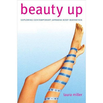 Beauty Up - by  Laura Miller (Paperback)