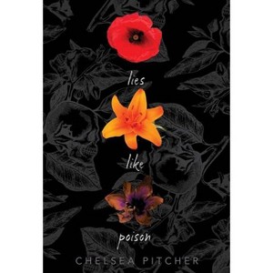 Lies Like Poison - by  Chelsea Pitcher (Hardcover) - 1 of 1