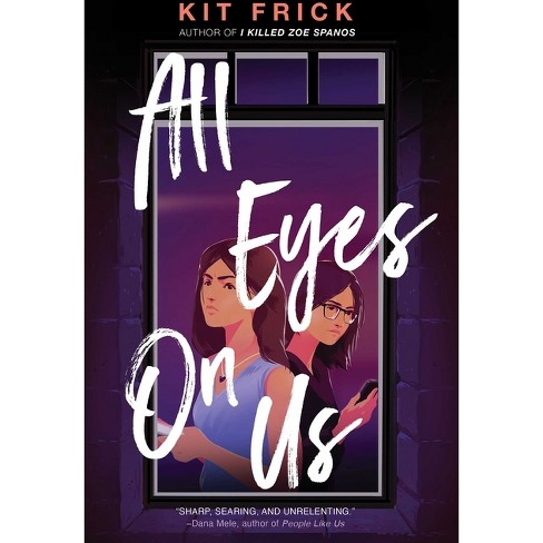 All Eyes On Us - By Kit Frick (paperback) : Target