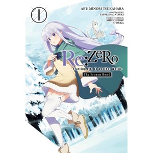 RE: Zero -Starting Life in Another World-, the Frozen Bond, Vol. 1 - by  Tappei Nagatsuki (Paperback) - 1 of 1