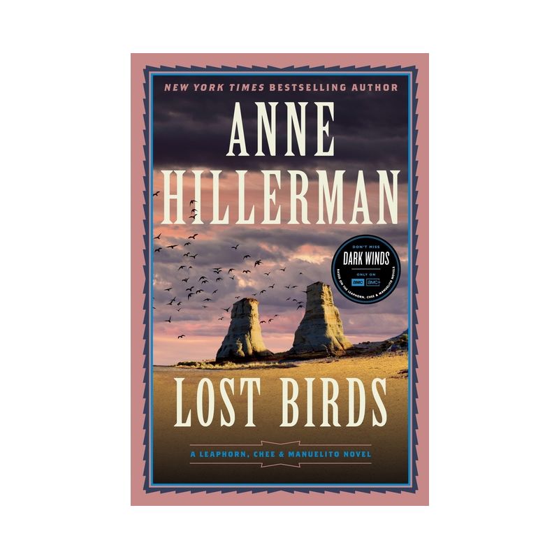 Lost Birds - (Leaphorn, Chee & Manuelito Novel) by  Anne Hillerman (Hardcover), 1 of 2
