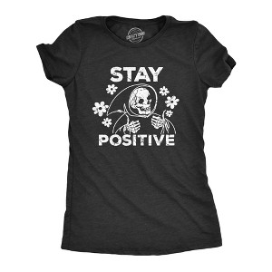 Womens Stay Positive T Shirt Funny Optimistic Grim Reaper Joke Tee For Ladies - Crazy Dog Women's T Shirt - 1 of 4
