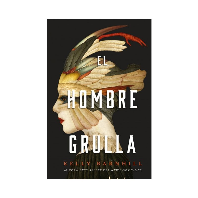 El Hombre Grulla - by  Kelly Barnhill (Paperback), 1 of 2