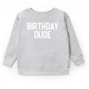 The Juniper Shop Birthday Dude Bold Youth Sweatshirt - 2 of 4