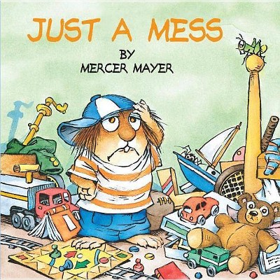 Just a Mess - (Look-Look) by  Mercer Mayer (Paperback)