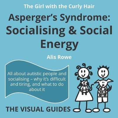 Asperger's Syndrome - (Visual Guides) by  Alis Rowe (Paperback)