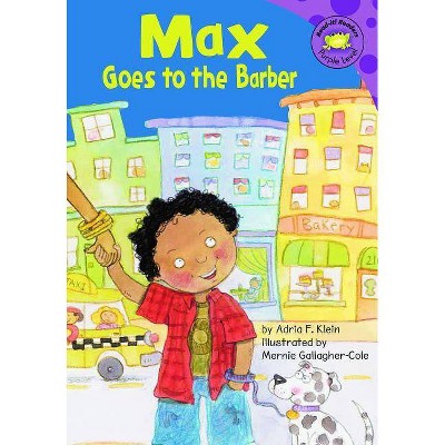 Max Goes to the Barber - (Read-It! Readers: The Life of Max) by  Adria F Klein (Paperback)