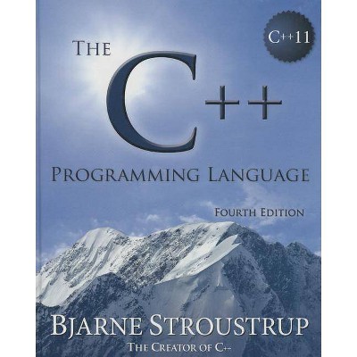 The C++ Programming Language (Hardcover) - 4th Edition by  Bjarne Stroustrup