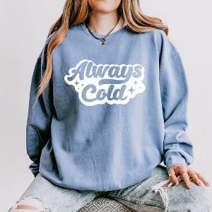 Simply Sage Market Women's Lightweight Garment Dyed Graphic Sweatshirt Always Cold Retro - 1 of 4