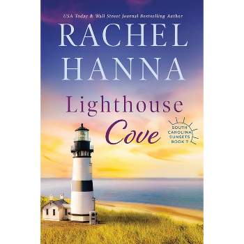 Lighthouse Cove - (South Carolina Sunsets) Large Print by  Rachel Hanna (Paperback)