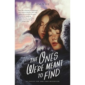 The Ones We're Meant to Find - by  Joan He (Paperback) - 1 of 1