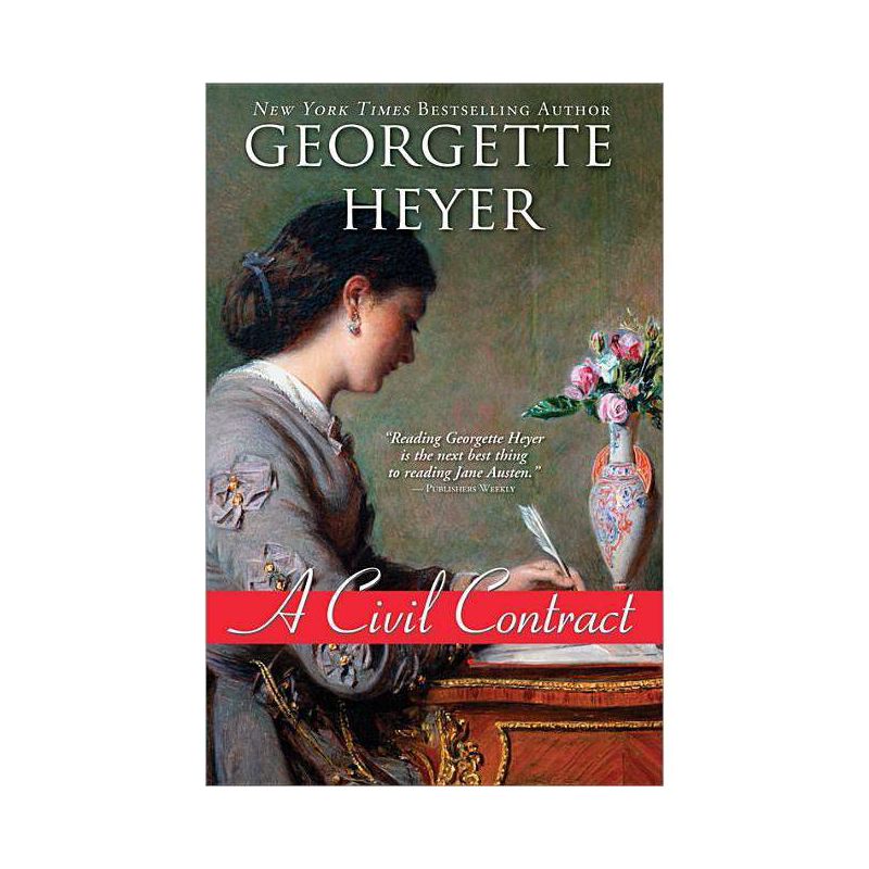 A Civil Contract - (Regency Romances) by  Georgette Heyer (Paperback), 1 of 2