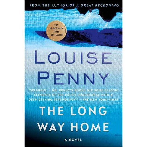The Long Way Home - (chief Inspector Gamache Novel) By Louise