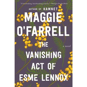 The Vanishing Act of Esme Lennox - by  Maggie O'Farrell (Paperback) - 1 of 1