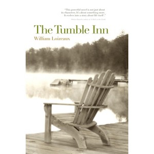The Tumble Inn - (New York State) by  William Loizeaux (Paperback) - 1 of 1