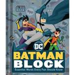 Batman Block (an Abrams Block Book) - by  Warner Brothers (Board Book)