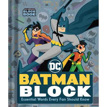 Batman Block (an Abrams Block Book) - by  Warner Warner Brothers (Board Book)