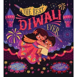 The Best Diwali Ever - by  Sonali Shah (Paperback)