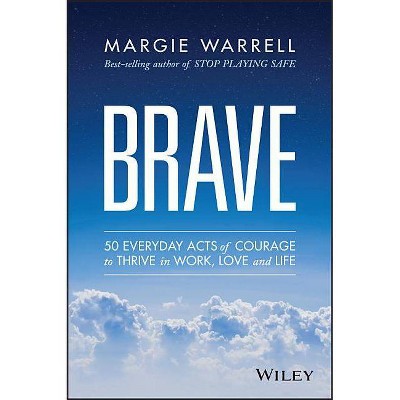 Brave - by  Margie Warrell (Paperback)