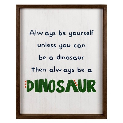 Be A Dinosaur Wall Art - Stratton Home Décor