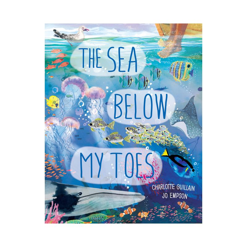 The Sea Below My Toes - (Look Closer) by  Charlotte Guillain (Hardcover), 1 of 2