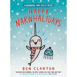 Happy Narwhalidays (a Narwhal and Jelly Book #5) - by  Ben Clanton (Hardcover) - 1 of 1