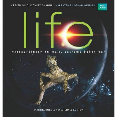 Life - by  Martha Holmes & Michael Gunton (Hardcover)